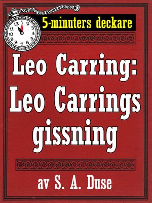 cover image of 5-minuters deckare. Leo Carring: Leo Carrings gissning